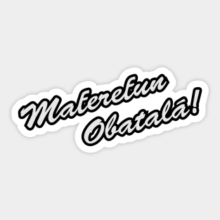 Maferefun Obatala Sticker